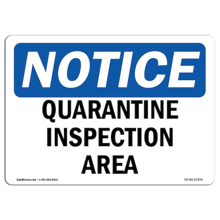 OSHA, 18" Height, Peel And Stick Wall Graphic, 24" x 18", Landscape, Quarantine Inspection Area Sign